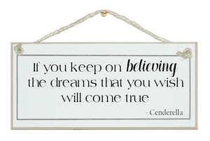 Keep on believing...Cinderella