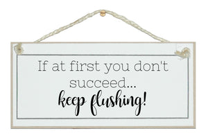 ...keep flushing!