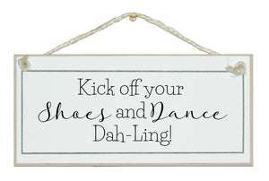 Kick of your shoes...