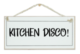 Kitchen disco sign