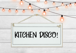 Kitchen disco sign