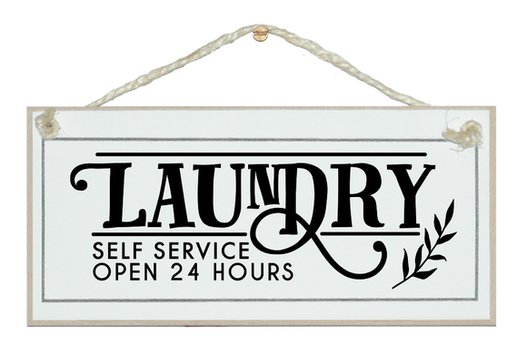 Laundry 24hr service. Sign.