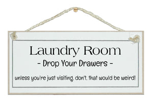 Laundry - drop your drawers!