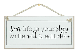 Your life is your story... Sign