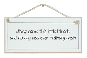 ...Little Miracle Sign