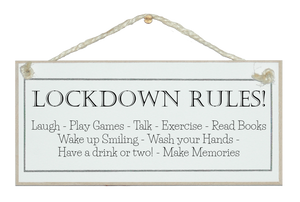 Lockdown Rules! Sign - STAY SAFE