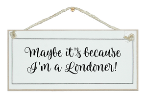 ...I'm a Londoner!