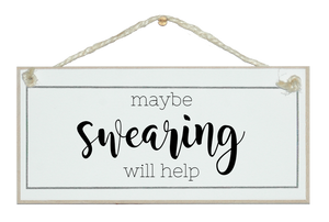 Maybe swearing will help sign