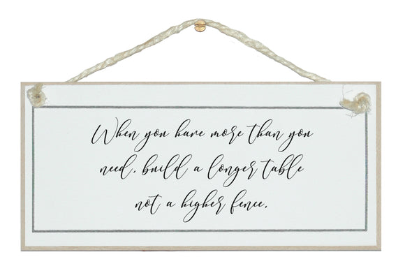 When you have more than you need...sign
