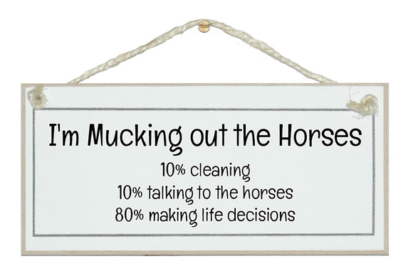 Mucking out horses...