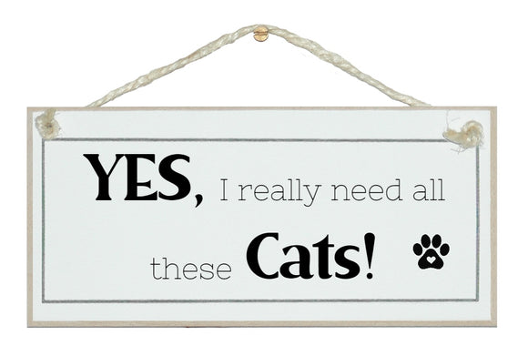 Yes I do need all these cats sign
