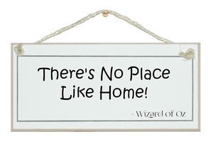 There's no place like home