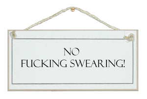 No F****ing Swearing! sign