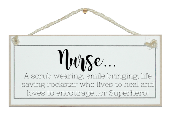Nurse...superhero sign