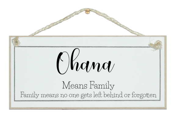 Ohana...family. Sign.
