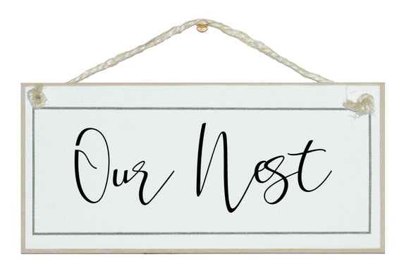 Our Nest sign