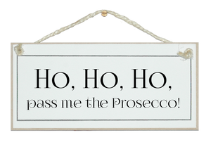 ...pass the Prosecco sign