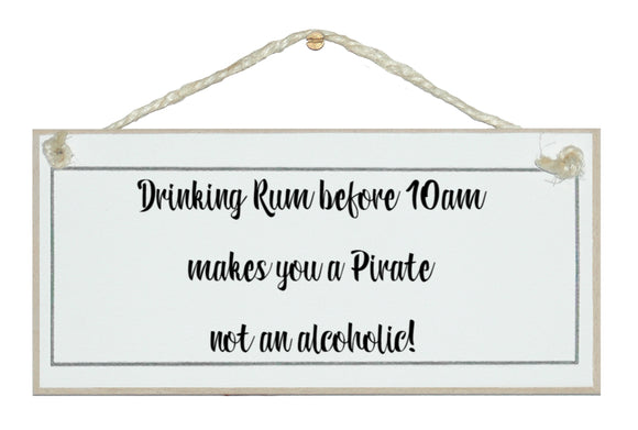 Drinking Rum...Pirate!