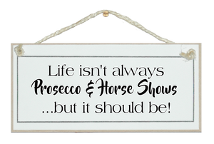 Prosecco & Horse Shows!
