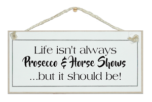 Prosecco & Horse Shows...