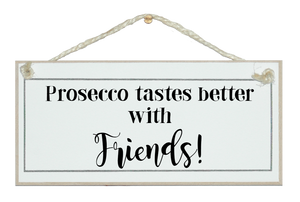 Prosecco better with friends