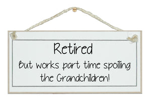 Retired, spoiling Grandchildren...