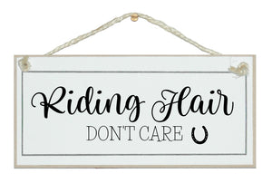 Riding Hair, don't care. sign