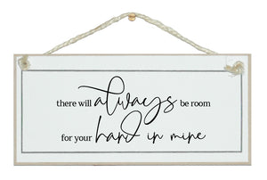 Room for your hand in mine. Free style sign