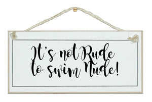 It's not rude to swim nude! Sign