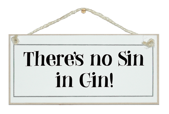 No sin in gin! sign