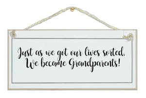 Lives sorted, became Grandparents!