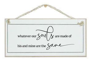 Our souls...HIS and mine are the same. Free style sign