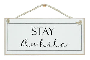 Stay awhile