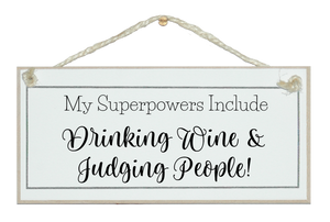 Superpower, wine & judging people!