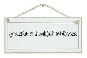 Grateful, thankful, blessed....farmhouse style sign