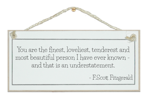 You are the loveliest...person ever known