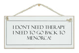 Don't need therapy, need to go back to...place sign