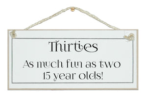 Thirties...