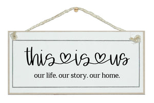 This is us, life, story, home....farmhouse style sign