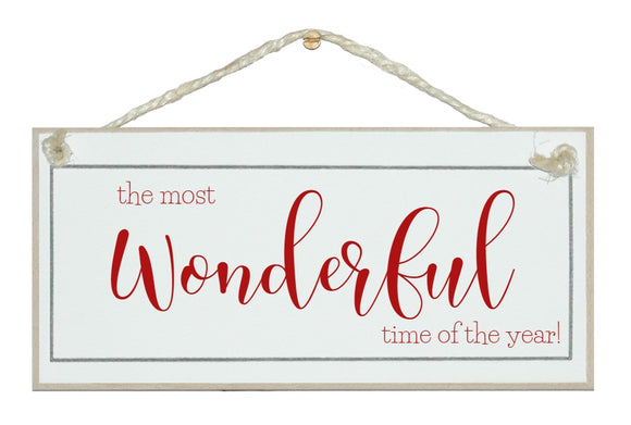 Wonderful time for the year sign