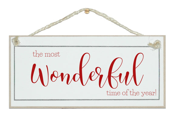 Wonderful time for the year sign