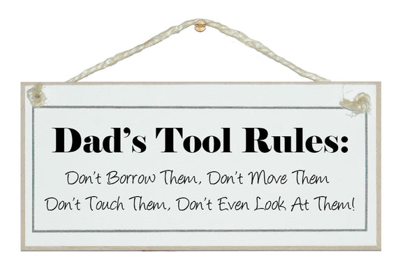 Dad's Tool Rules