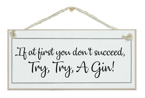 Try, try A Gin!