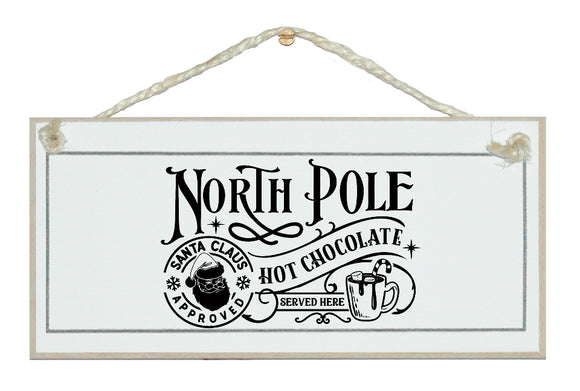 North Pole Hot Chocolate New Vintage Christmas sign