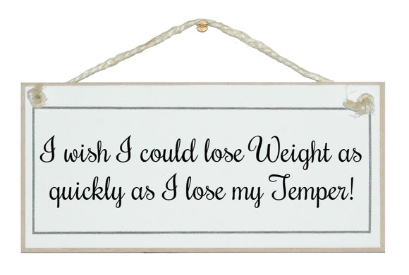 Lose weight...temper