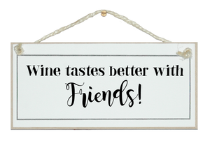 Wine, better with friends...