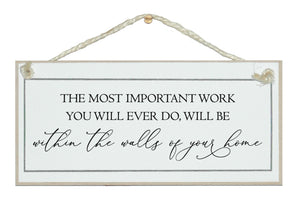 The most important work you will ever do....sign