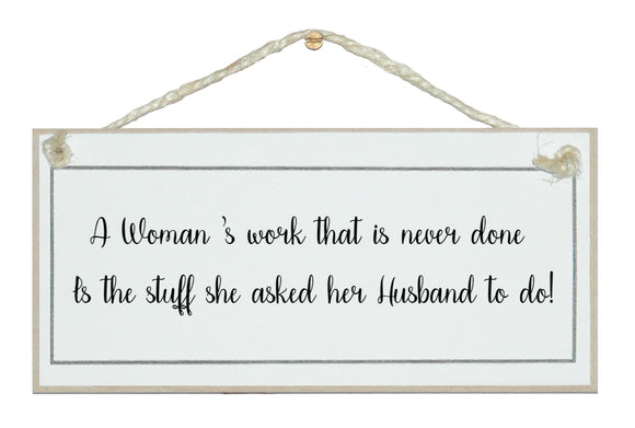 A woman's work...