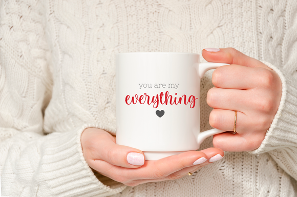 You are my everything mug